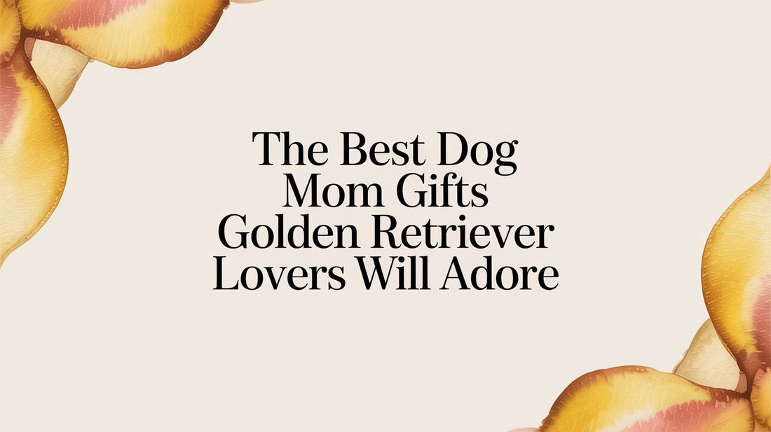 The Best Dog Mom Gifts Golden Retriever Lovers Will Adore