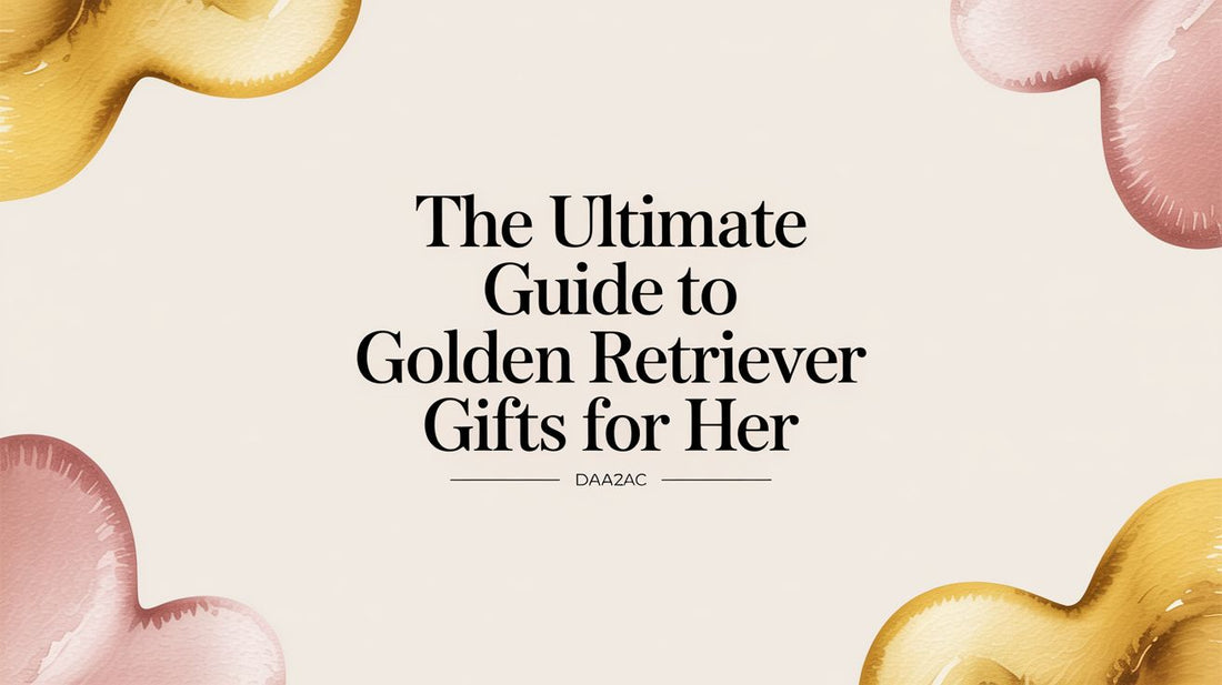 The Ultimate Guide to Golden Retriever Gifts for Her