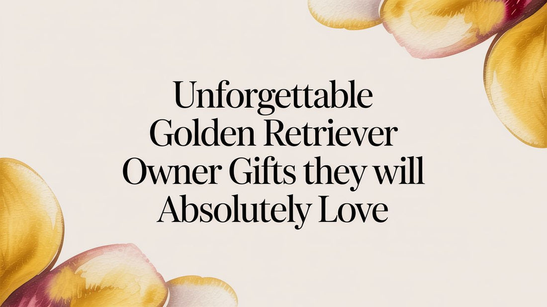 Unforgettable Golden Retriever Owner Gifts They Will Absolutely Love