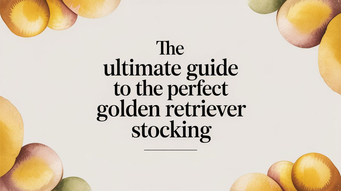 The Ultimate Guide to the Perfect Golden Retriever Stocking