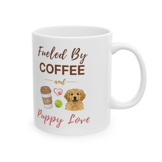Coffee Mug – Fueled by Coffee & Puppy Love | Golden Retriever Gift