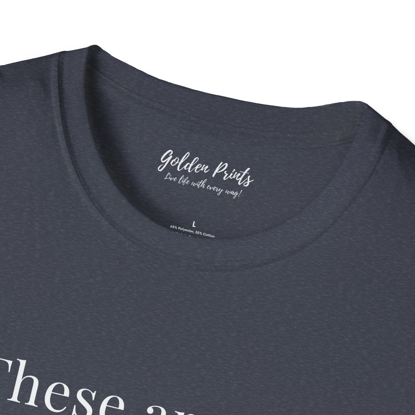 These Are My Antidepressants | T-Shirt