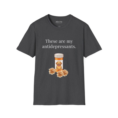 These Are My Antidepressants | T-Shirt