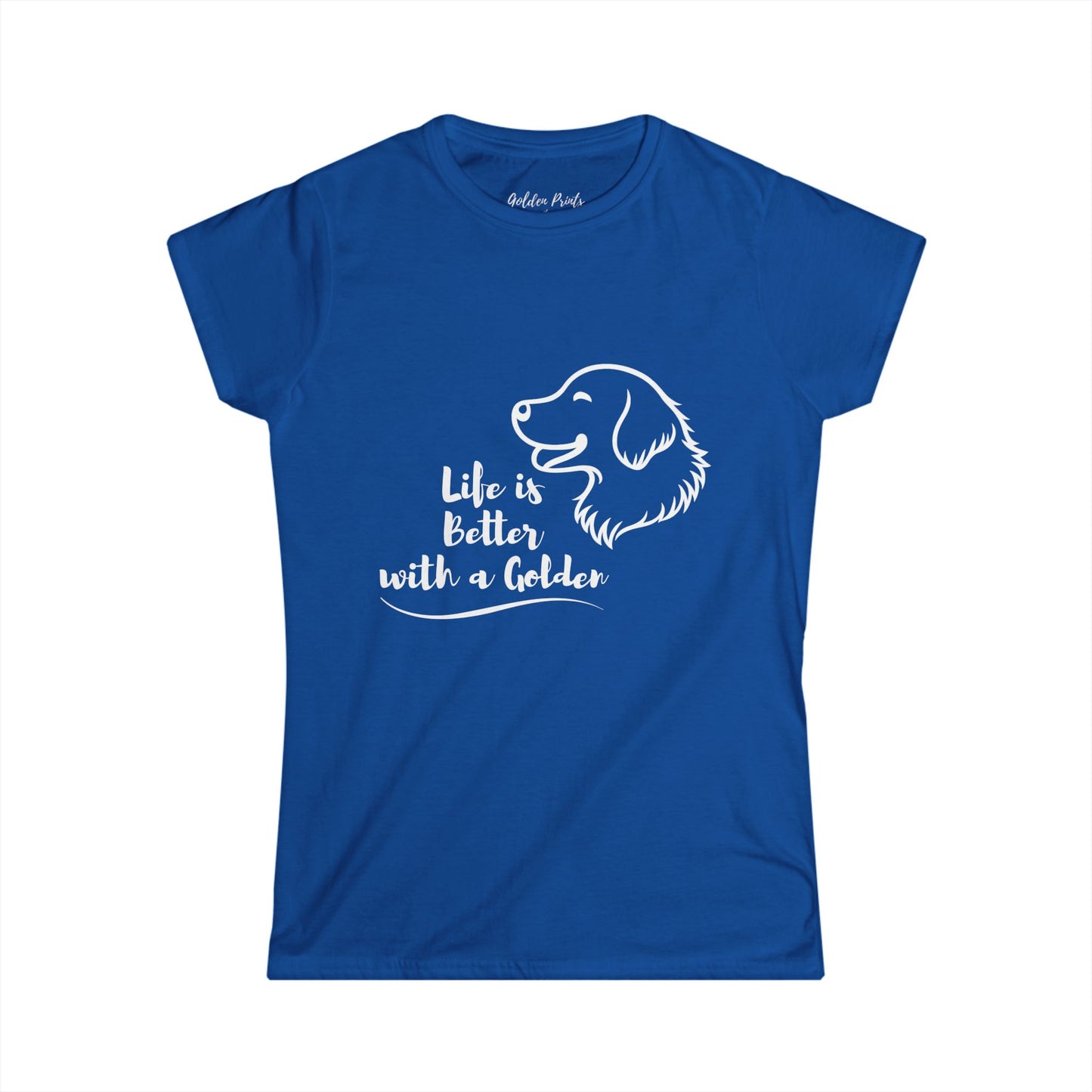Women's T-Shirt – Life is Better with a Golden T-Shirt | Golden Retriever Gift