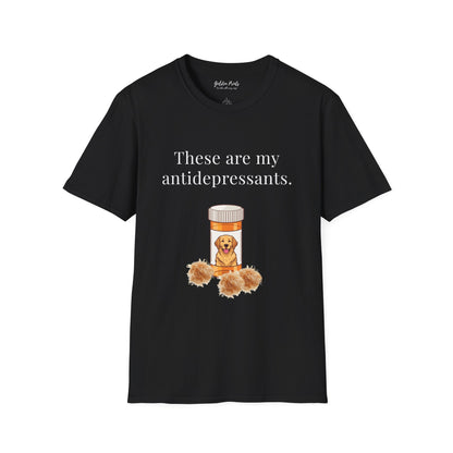 These Are My Antidepressants | T-Shirt