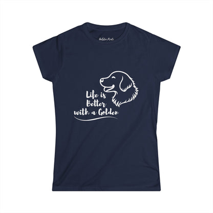 Women's T-Shirt – Life is Better with a Golden T-Shirt | Golden Retriever Gift