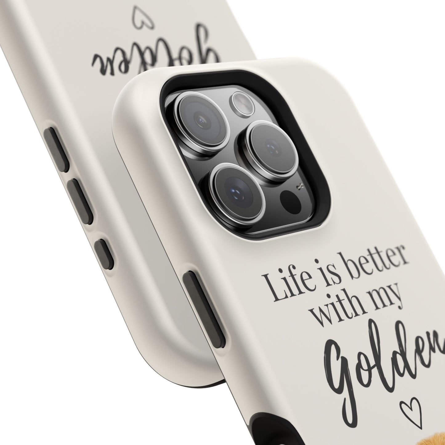 Life Is Better with My Golden | Phone Case