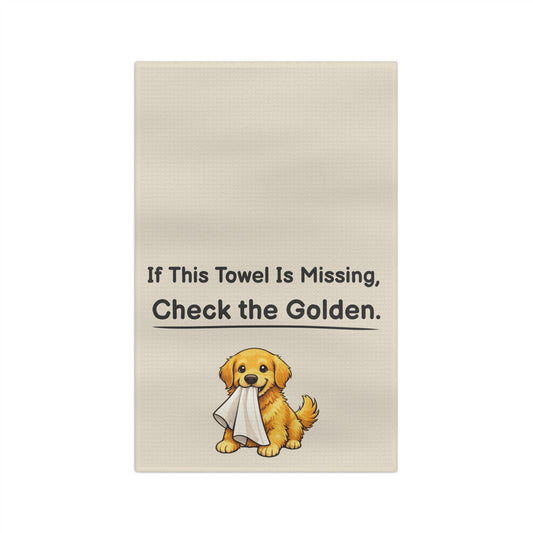 Towel with a cartoon golden retriever holding a towel and text 'If This Towel Is Missing, Check the Golden.'