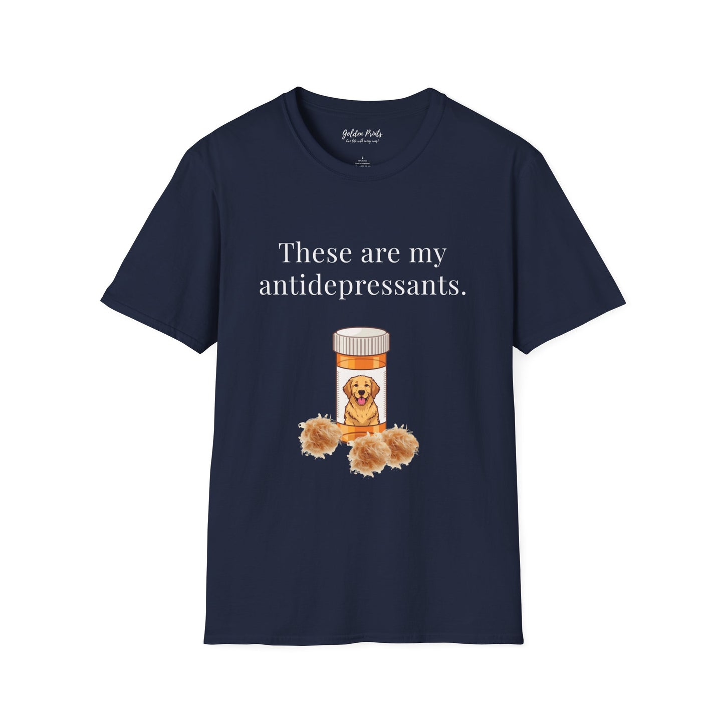 These Are My Antidepressants | T-Shirt