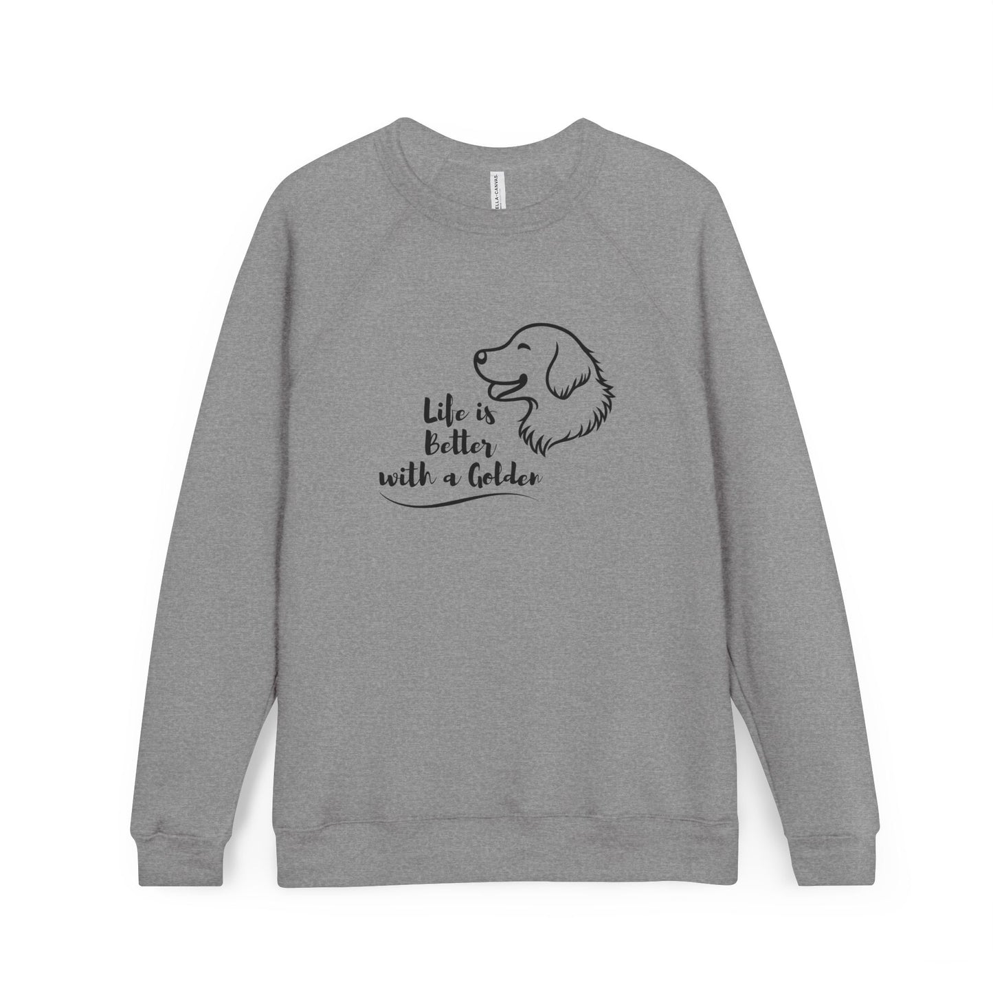Life Is Better with a Golden | Crewneck