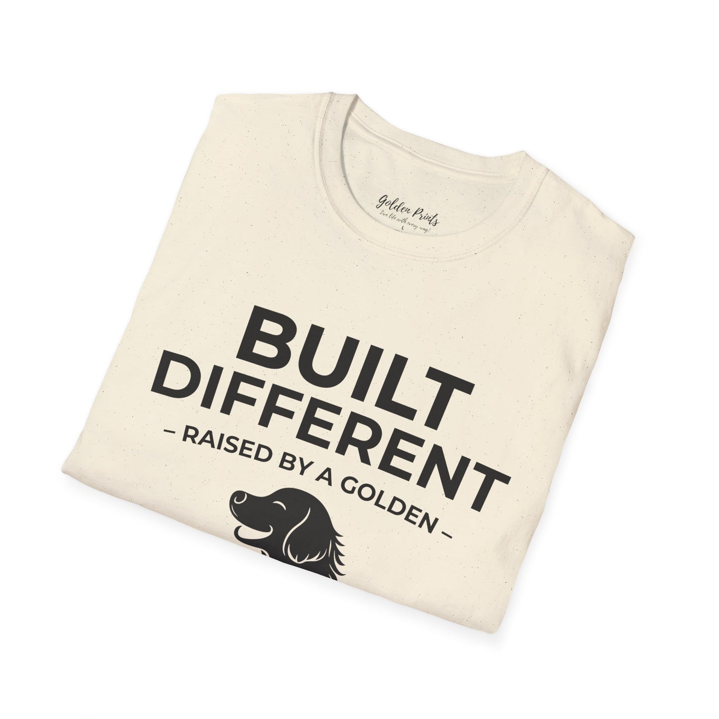 Built Different. Raised by a Golden | T-Shirt