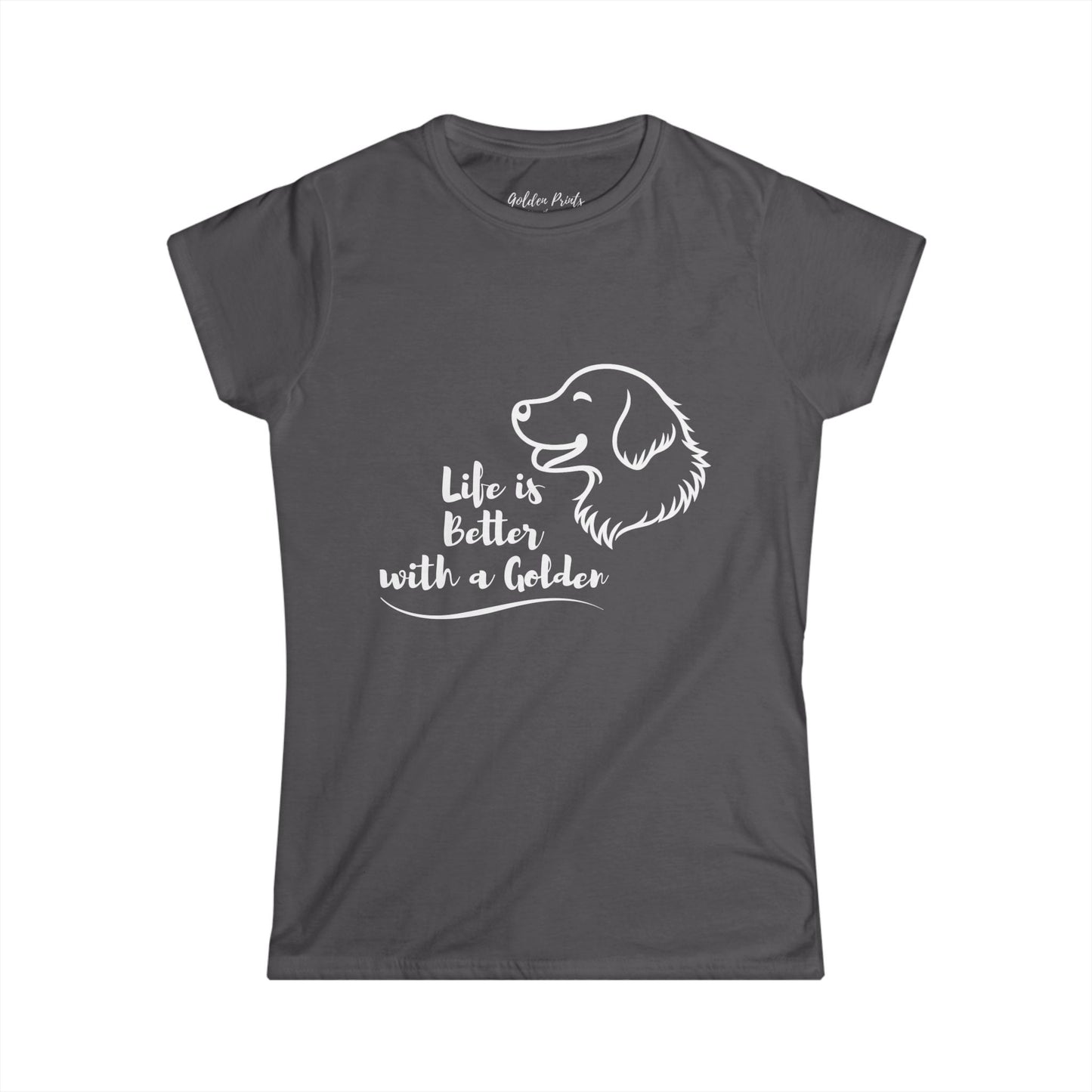Women's T-Shirt – Life is Better with a Golden T-Shirt | Golden Retriever Gift