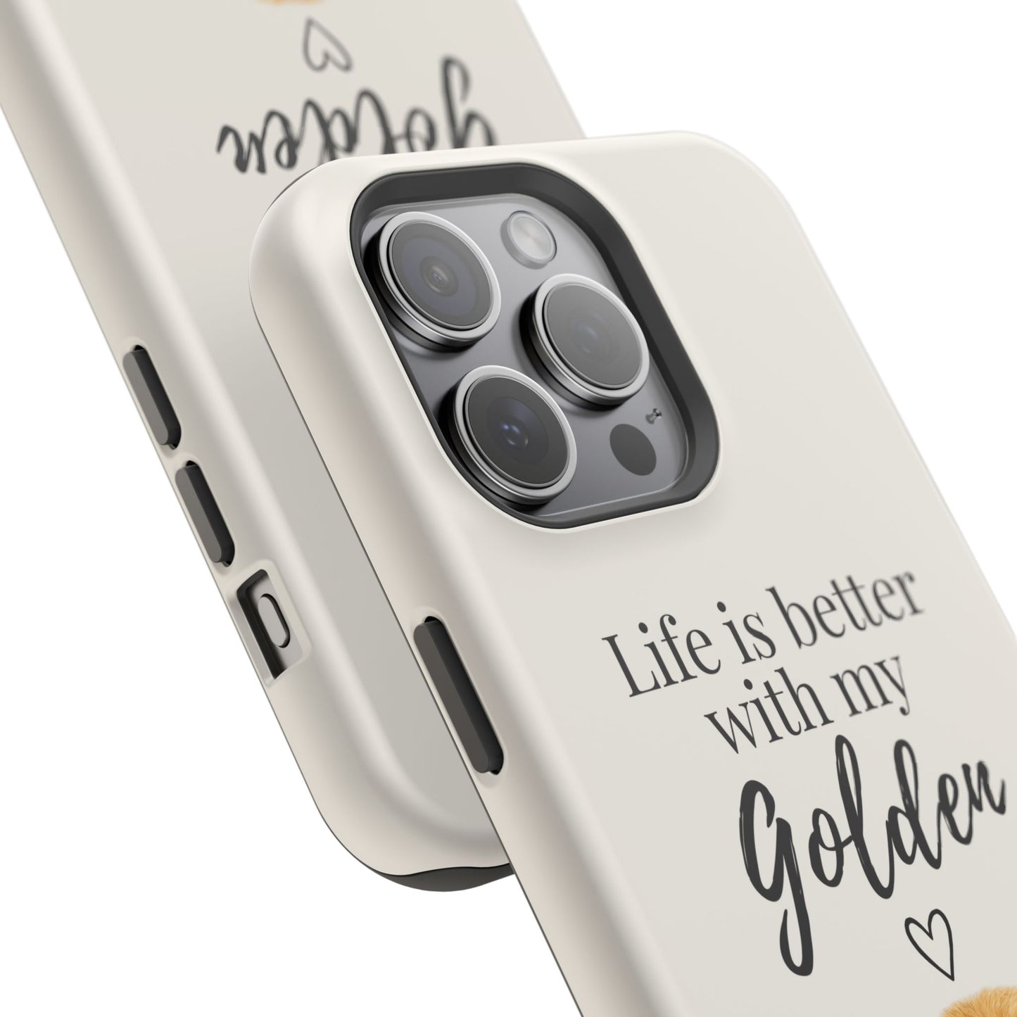 Life Is Better with My Golden | Phone Case