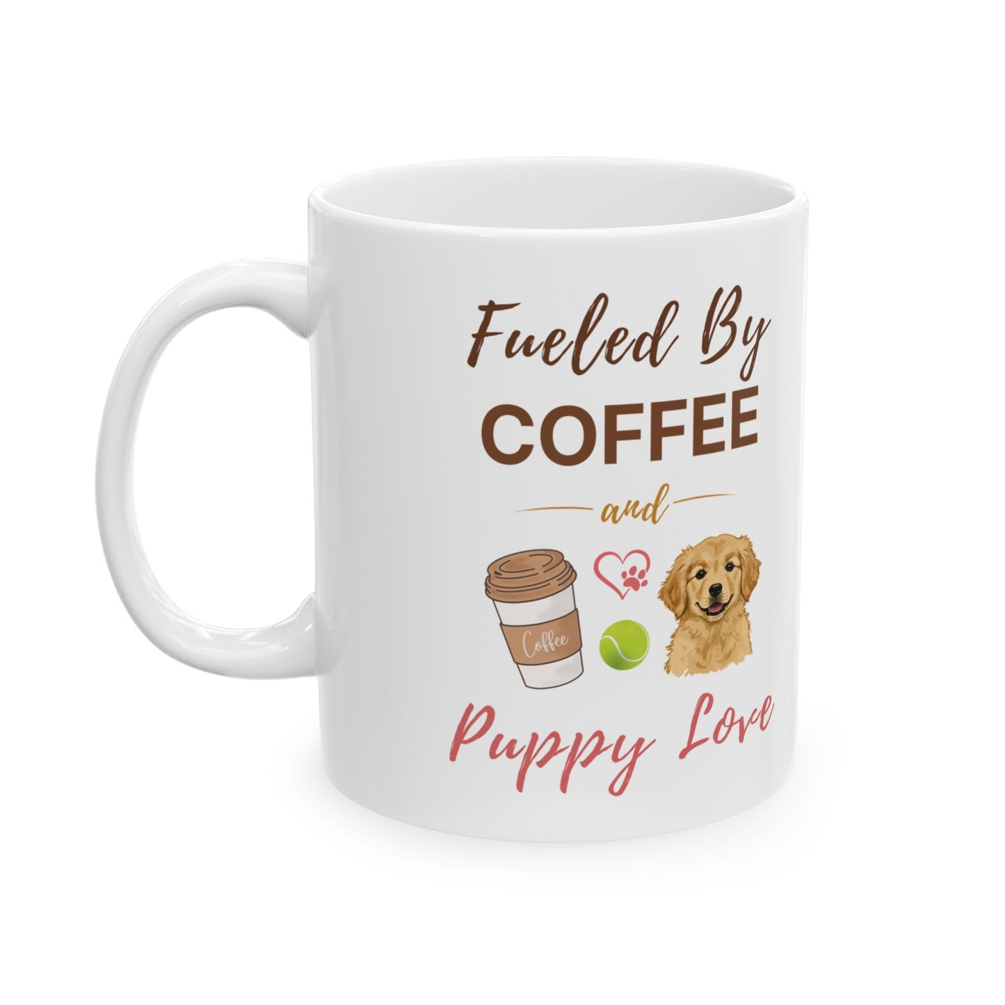 Coffee Mug – Fueled by Coffee & Puppy Love | Golden Retriever Gift
