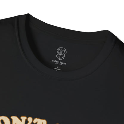 Don't Stop Retrieving T-Shirt | Funny Golden Retriever Tee for Dog Moms & Dads