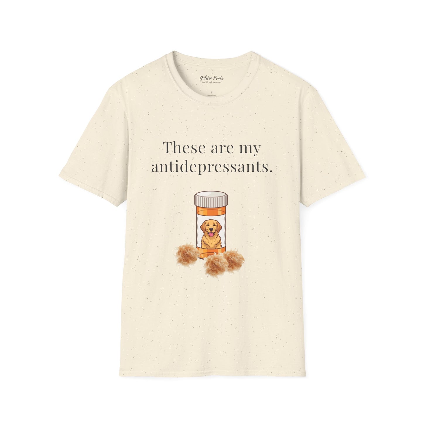 These Are My Antidepressants | T-Shirt