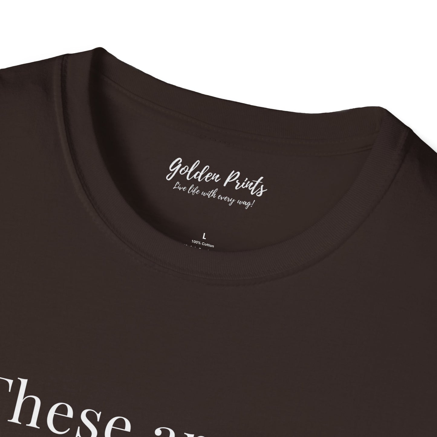 These Are My Antidepressants | T-Shirt