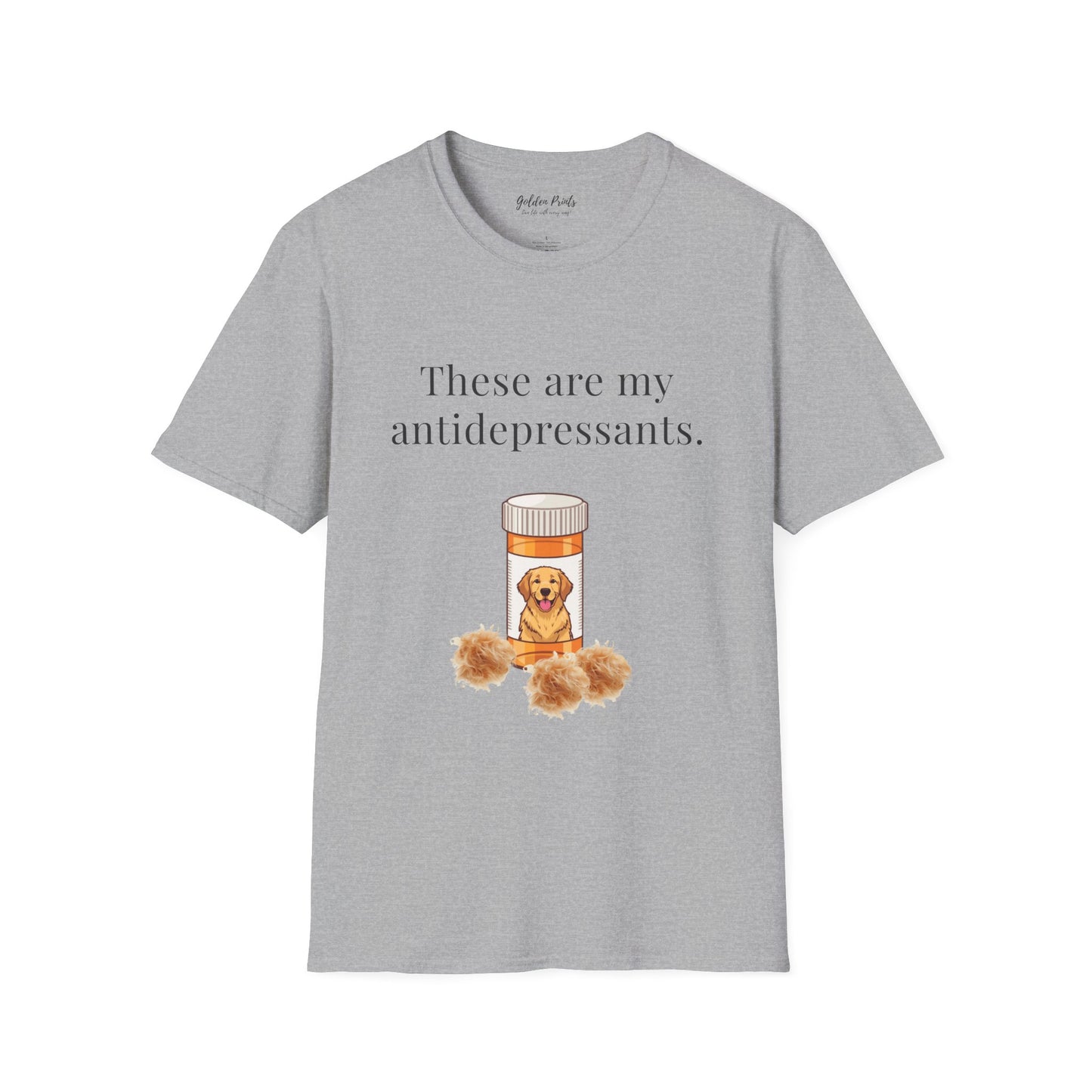 These Are My Antidepressants | T-Shirt
