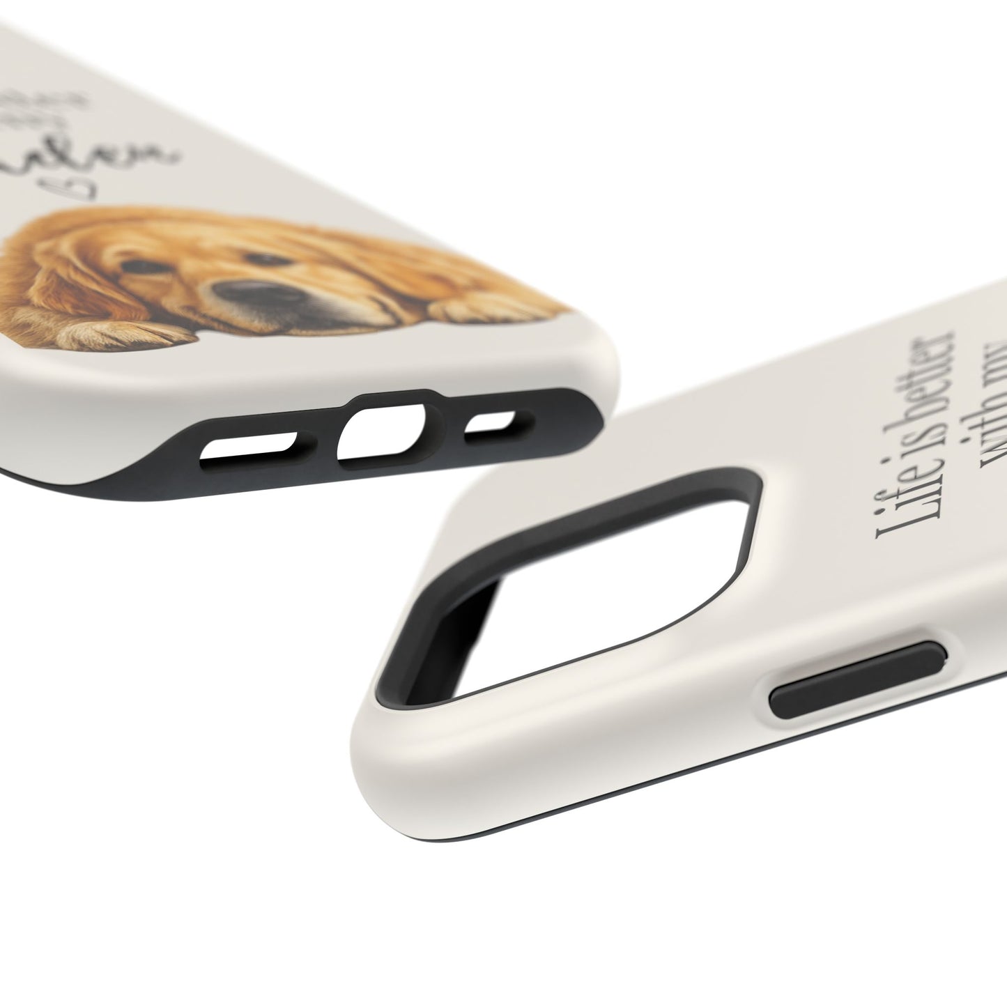 Life Is Better with My Golden | Phone Case