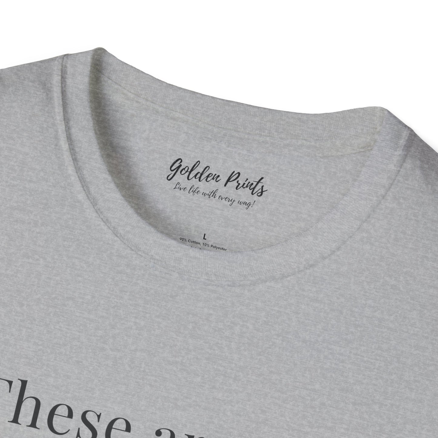 These Are My Antidepressants | T-Shirt