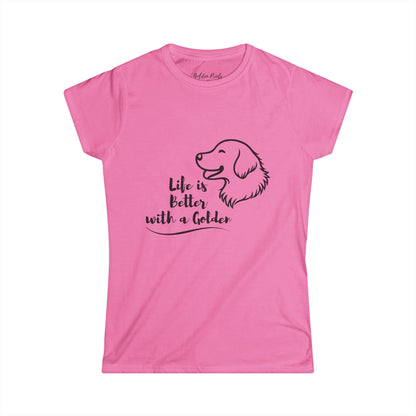 Women's T-Shirt – Life is Better with a Golden T-Shirt | Golden Retriever Gift