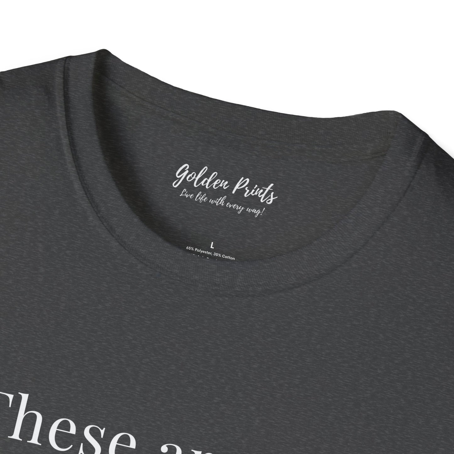 These Are My Antidepressants | T-Shirt